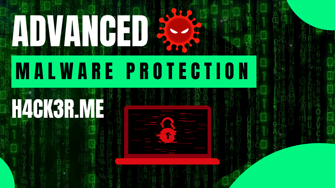 Advanced Malware Protection | Safe Guard In This Digital World